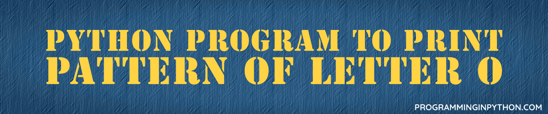 Python Program to print pattern of letter O - Programming In Python