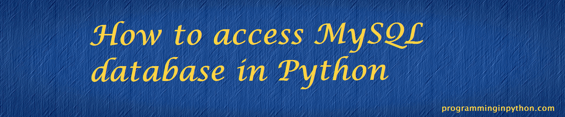 How to perform MySQL database CRUD in Python - Programming In Python