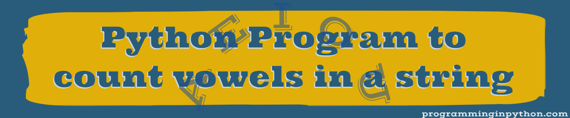 Count vowels in a string – Python Program